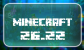 Minecraft 26.22