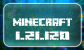Minecraft 1.21.120