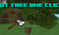 Cut tree one click