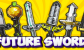 FUTURE SWORDS