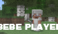 Bebe Player