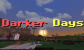 Darker Days (Unfinished)