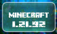 Minecraft 1.21.92