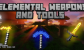 Elemental Weapons and Tools