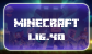 Minecraft 1.16.40