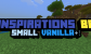 Inspirations BE, Small Vanilla+!