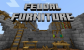 Feudal Furniture