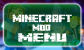 Minecraft (MOD - Menu)