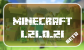 Minecraft 1.21.0.21 Beta