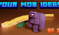 Your Mob Ideas