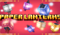 Paper Lanterns