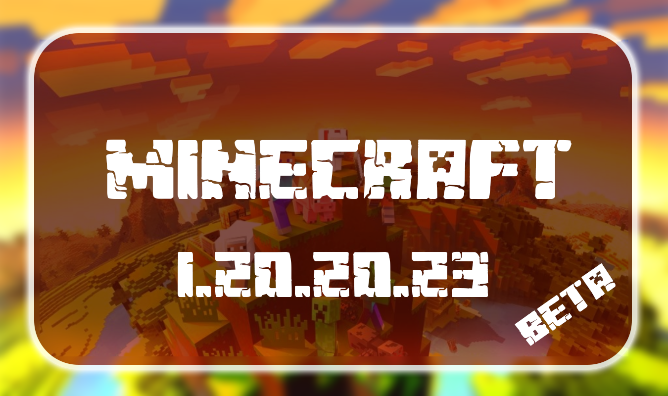 Download Minecraft PE 1.20.20.23 for Android