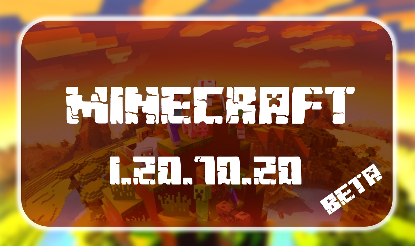 Minecraft 1.20.70.20 Beta