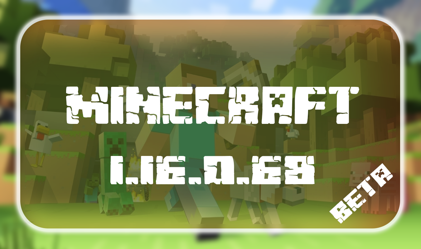 Minecraft PE 1.16.0.68 Beta