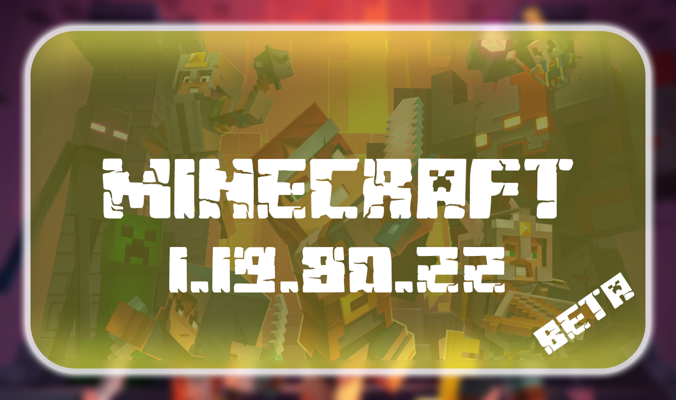 Download Minecraft PE 1.19.80.22 for Android