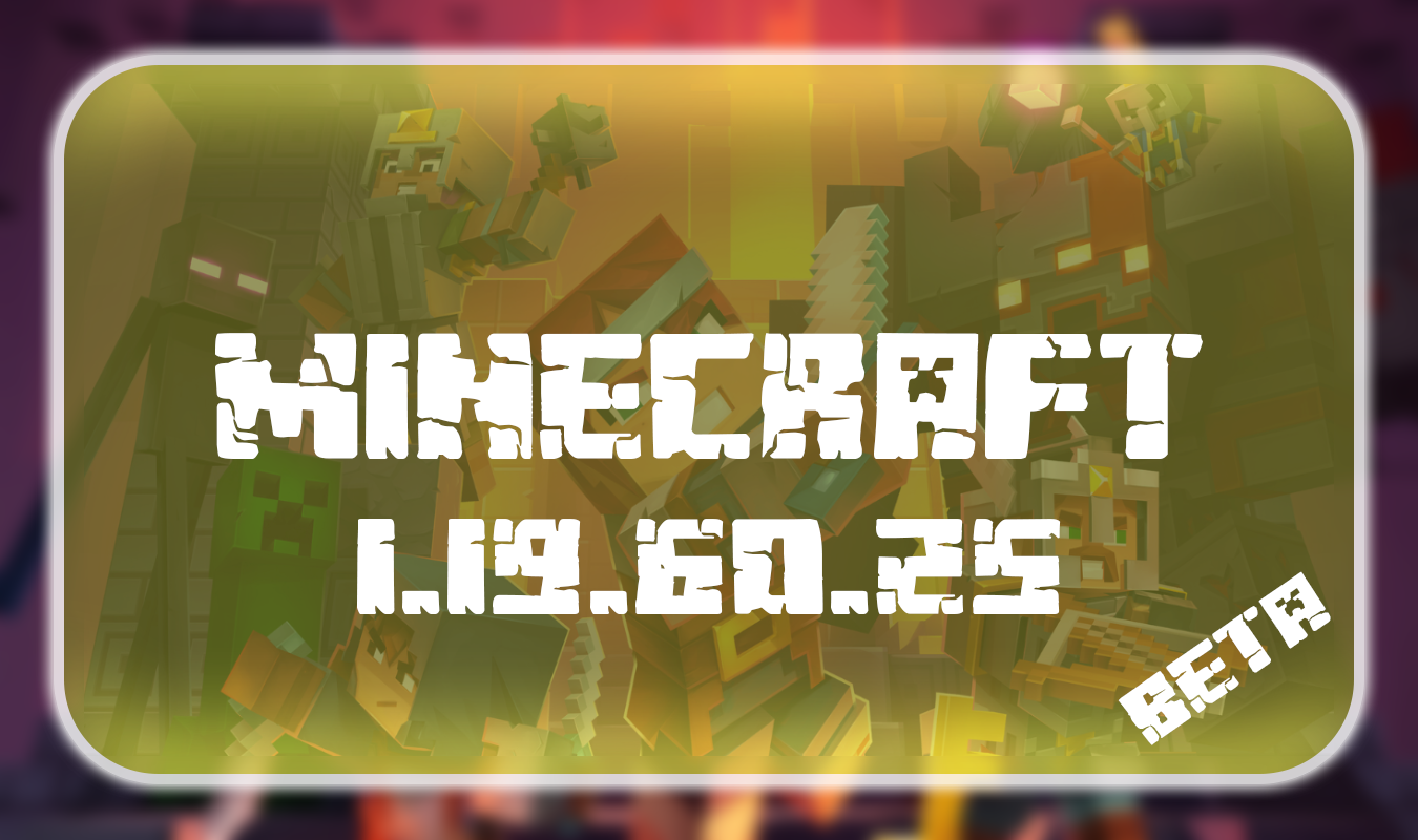 Minecraft PE 1.19.60.25 Beta