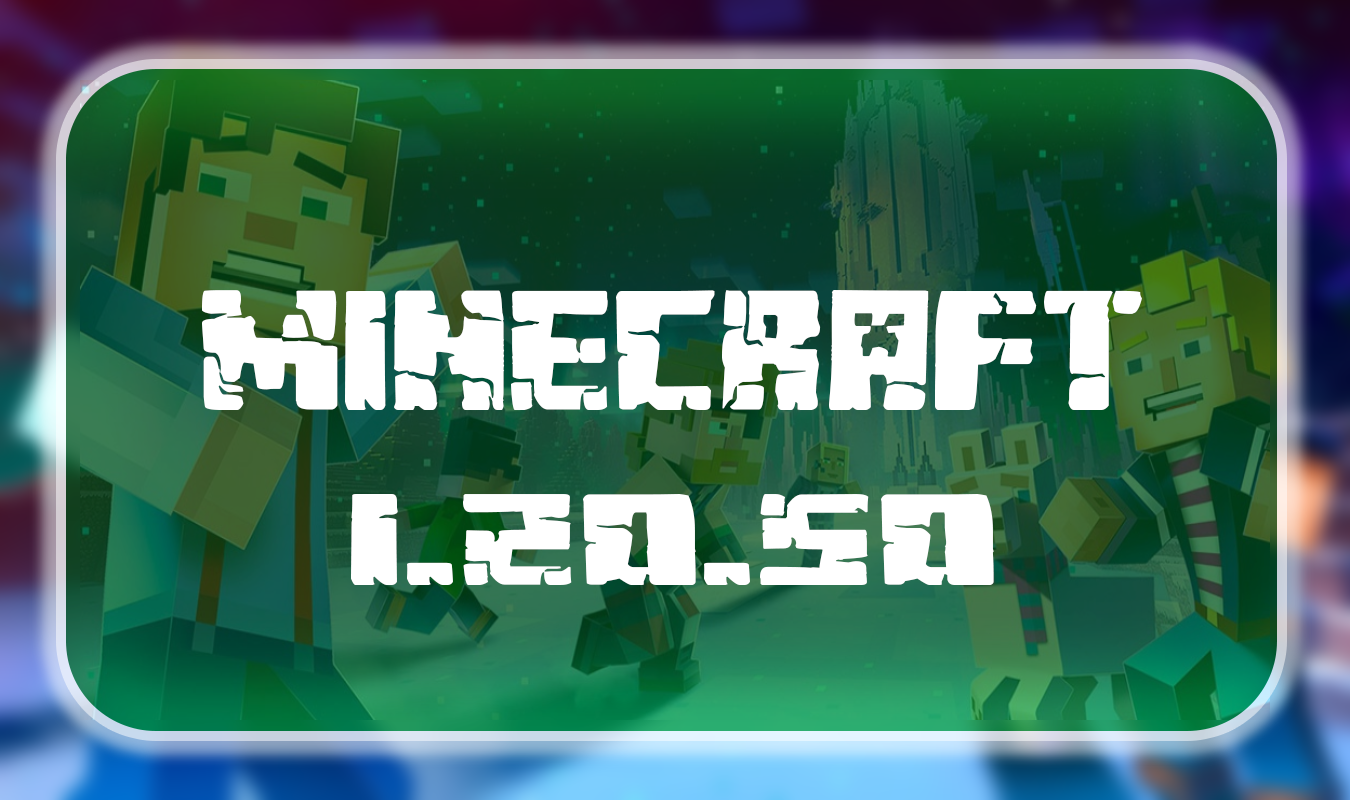 Download Minecraft 1.20.50.03 for Android 