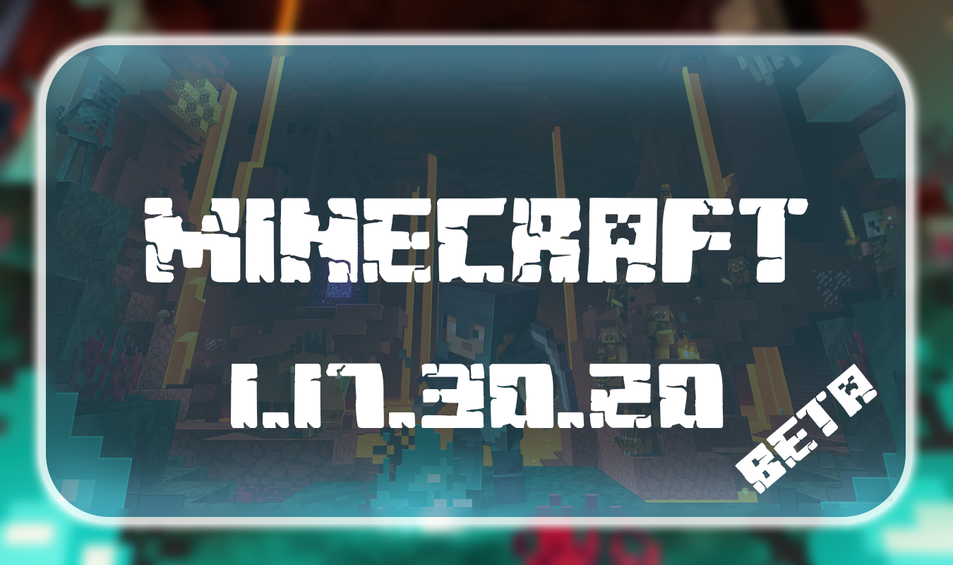 Minecraft PE 1.17.30.20 Beta