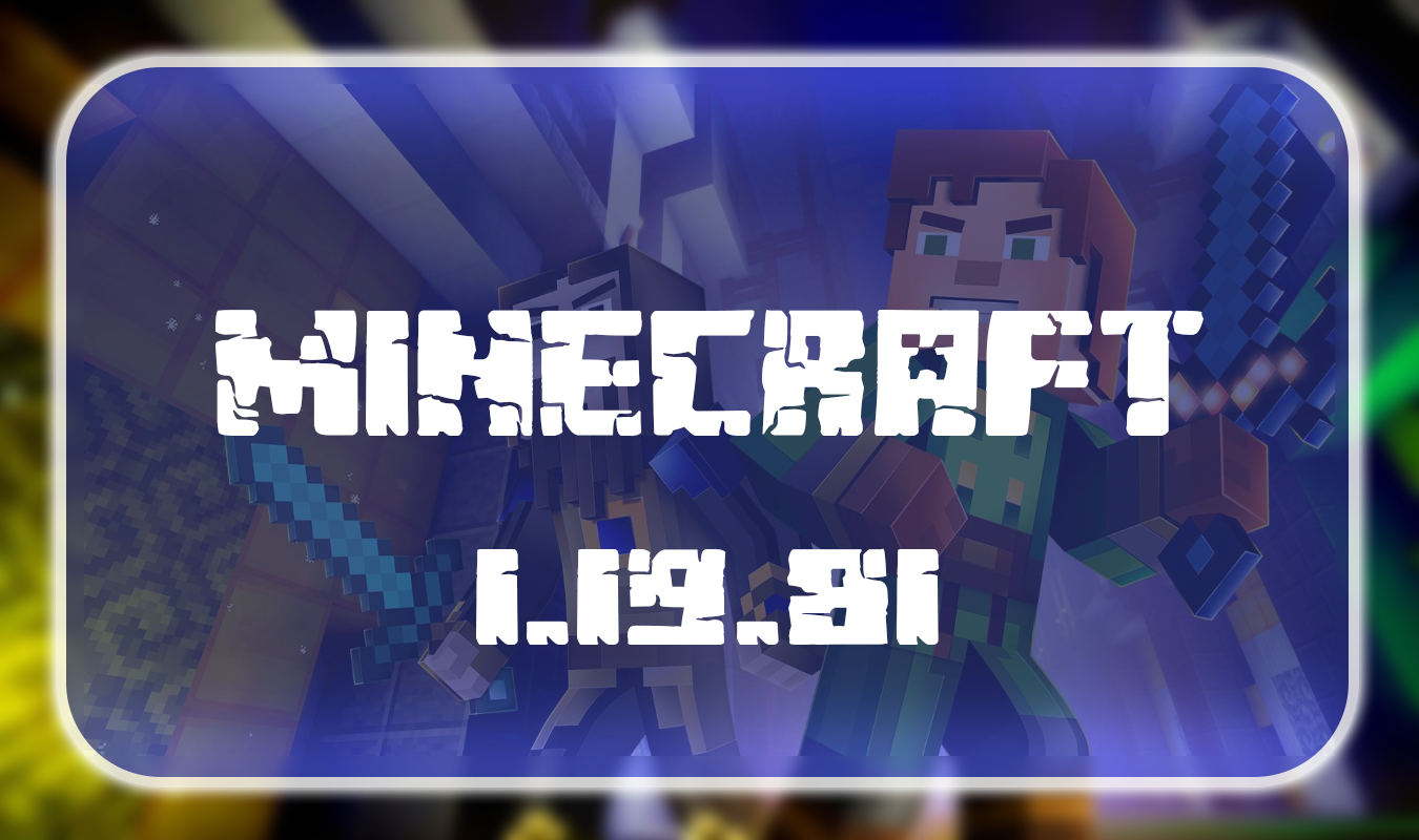 Minecraft PE 1.19.81