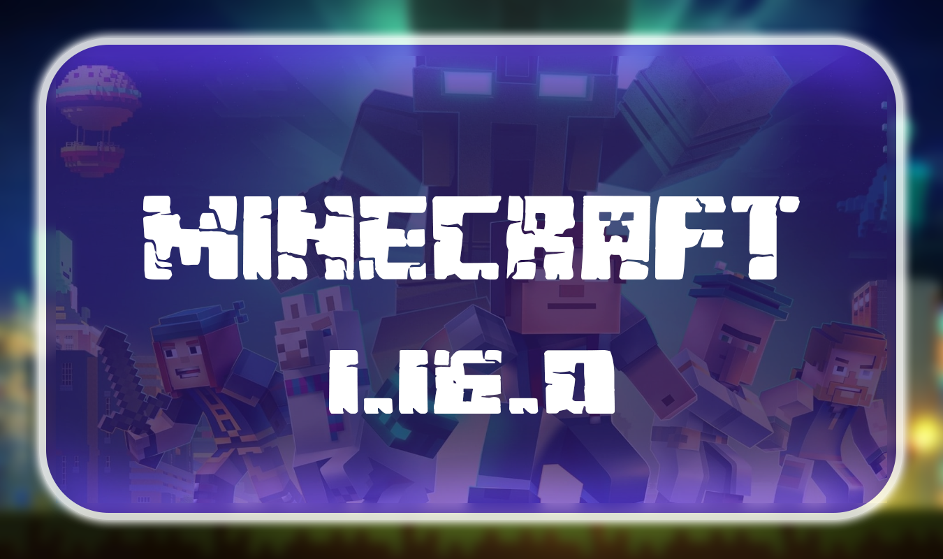 Minecraft 1.16.0