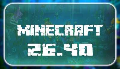 Minecraft 26.40.05