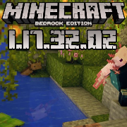 Minecraft 1.17.32.02