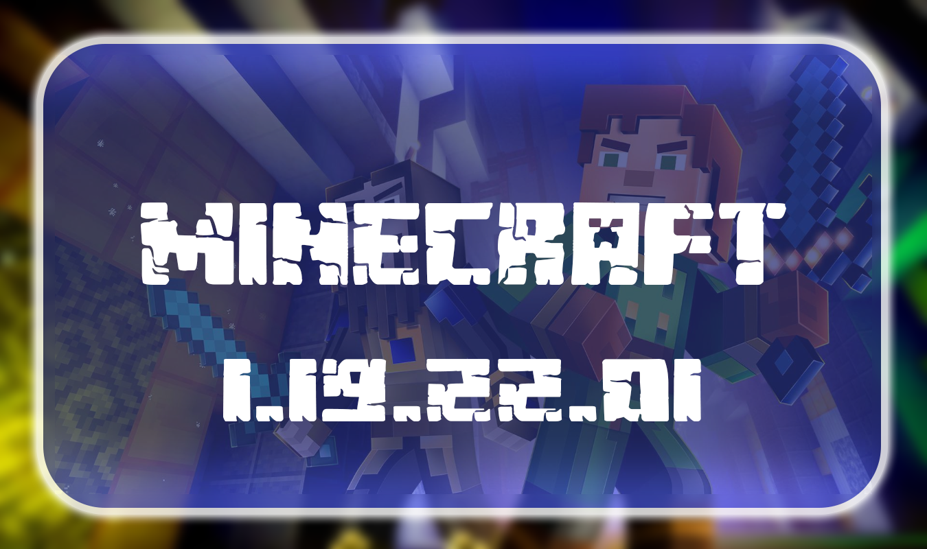 Minecraft PE 1.19.22.01