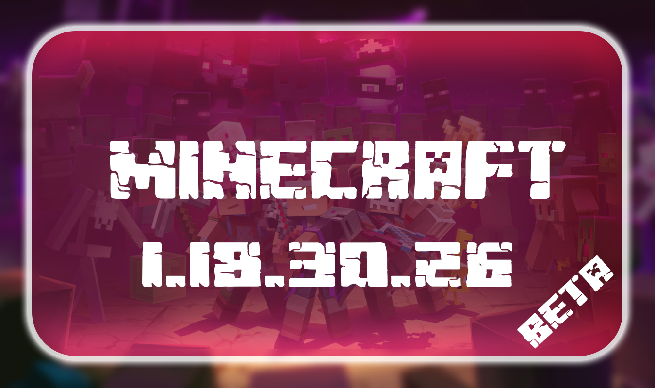 Minecraft PE 1.18.30.26 Beta