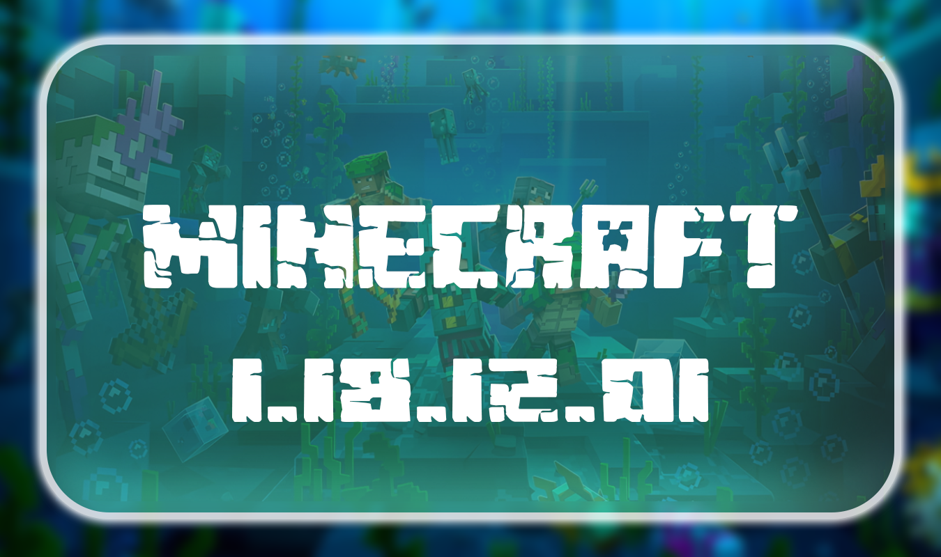Minecraft PE 1.18.12.01