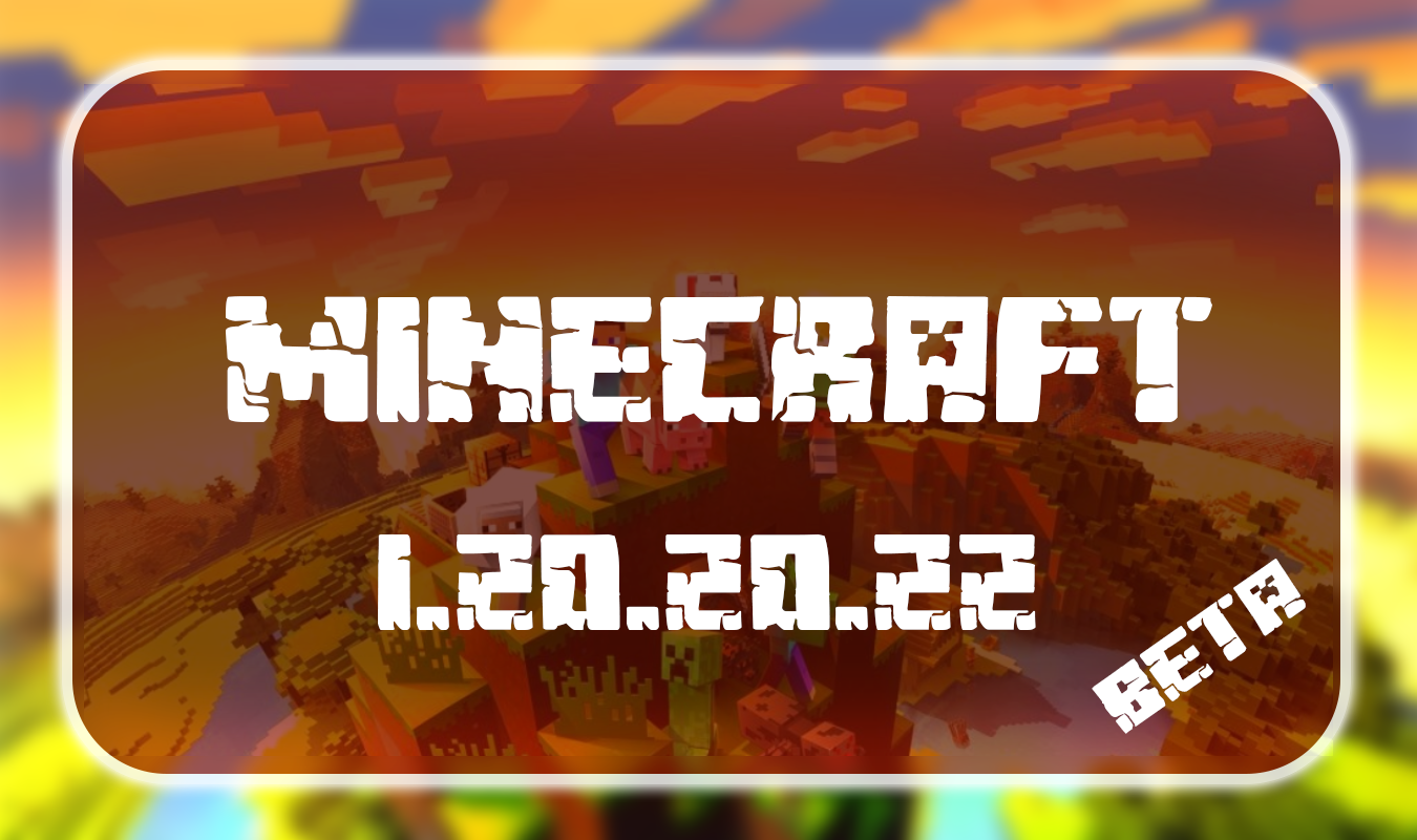 Minecraft PE 1.20.20.22 Beta