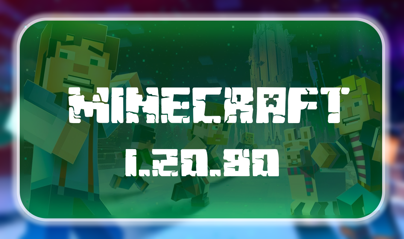 Minecraft 1.20.80.05