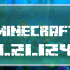 Minecraft 1.21.124.02