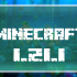 Minecraft 1.21.1.03