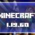 Minecraft 1.19.60.03