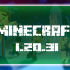 Minecraft 1.20.31.01