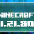 Minecraft 1.21.80.03
