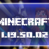 Minecraft 1.19.50.02