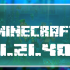 Minecraft 1.21.40.04