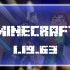 Minecraft 1.19.63.01