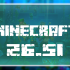 Minecraft 26.51.01