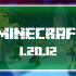 Minecraft 1.20.12.01
