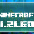 Minecraft 1.21.60.10