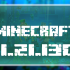 Minecraft 1.21.130.03