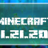 Minecraft 1.21.20.03