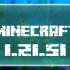 Minecraft 1.21.51.01