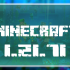 Minecraft 1.21.71.01