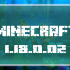 Minecraft PE 1.18.0.02
