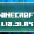 Minecraft PE 1.18.31.04
