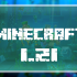 Майнкрафт 1.21