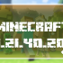 Minecraft 1.21.40.20 Beta